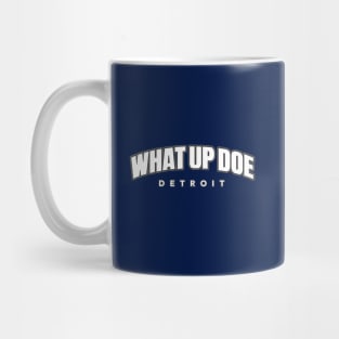 What Up Doe Mug